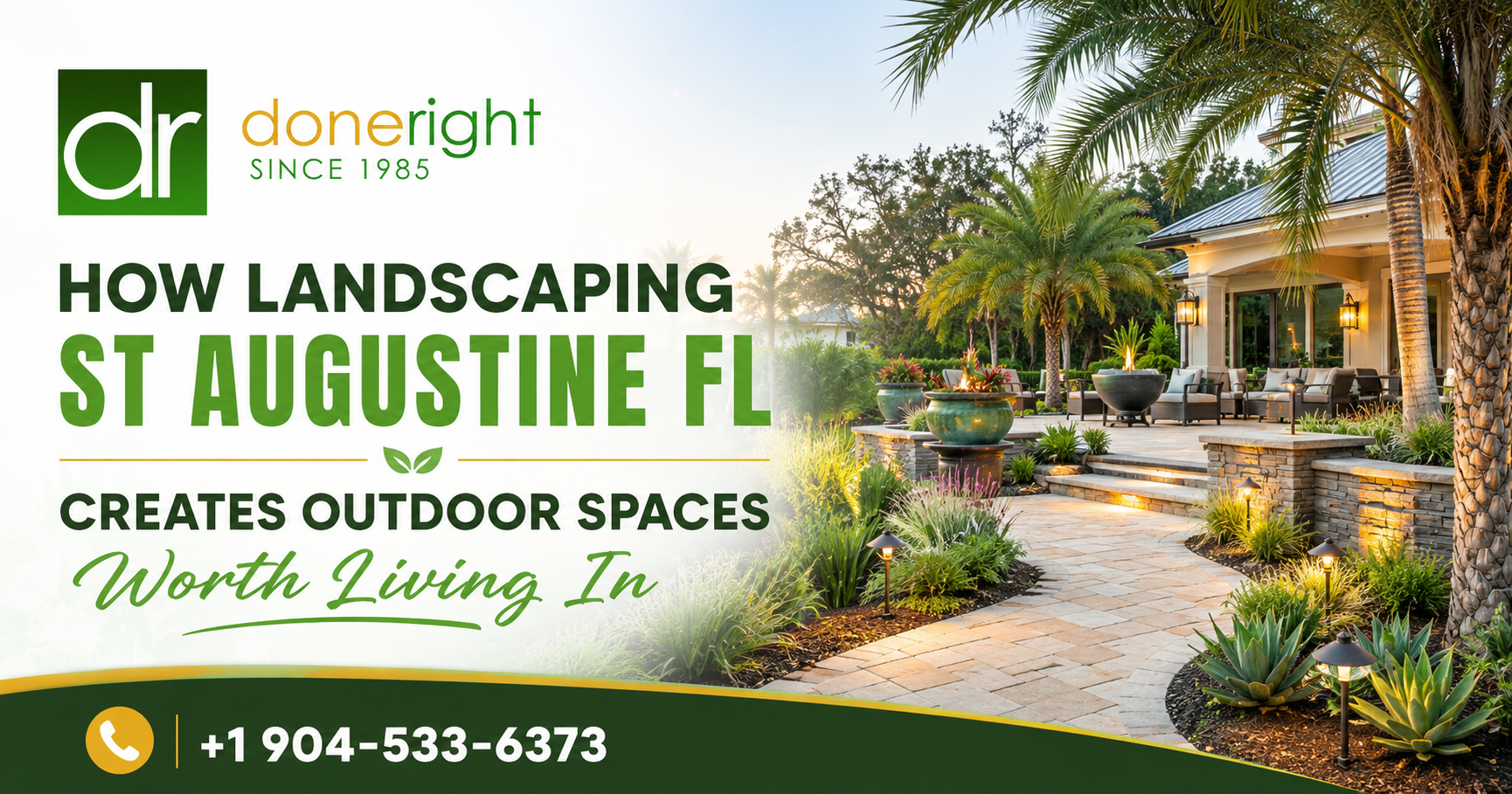 How Landscaping St Augustine FL Creates Outdoor Spaces Worth Living In